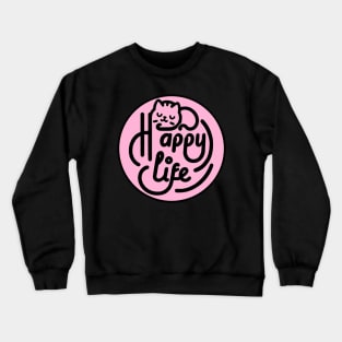 Happy Life Kitty Crewneck Sweatshirt